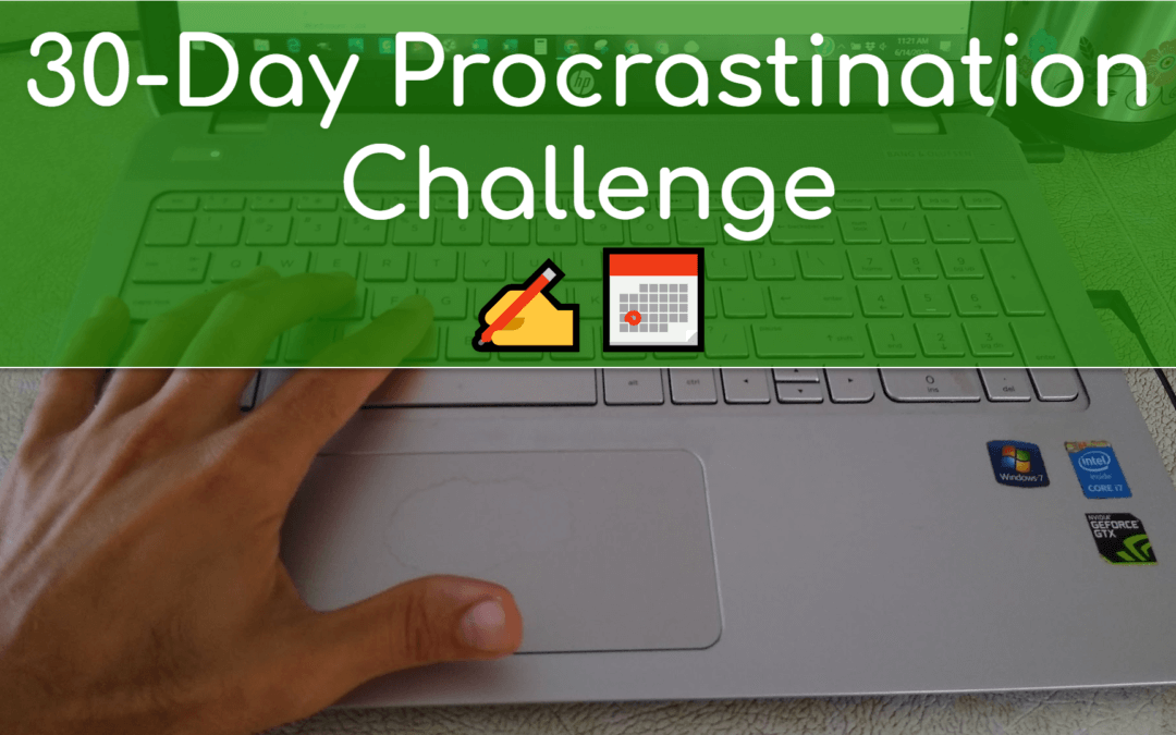 Overcome procrastination 30-day challenge